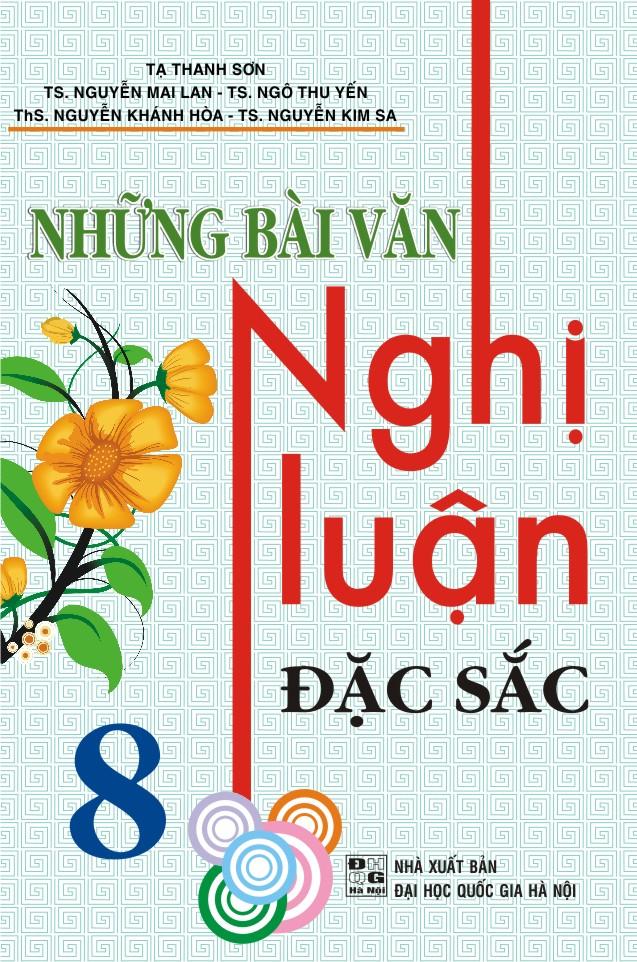 Những bài văn nghị luận đặc sắc 8