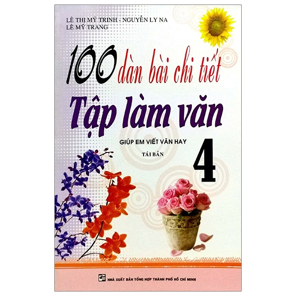 Fahasa - 100 Dàn Bài Chi Tiết Tập Làm Văn 4