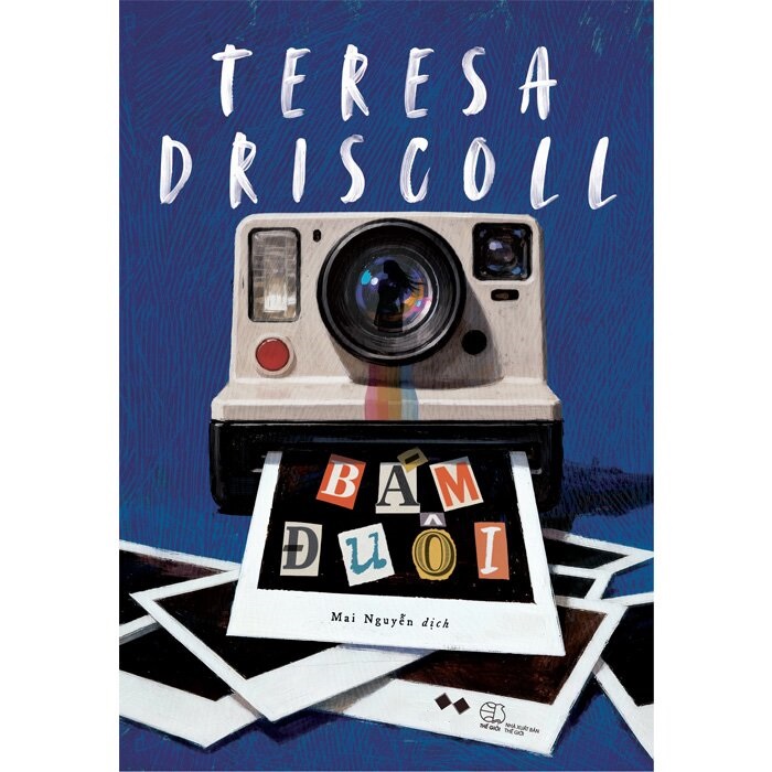 Bám Đuôi (Tác giả: Teresa Driscoll)