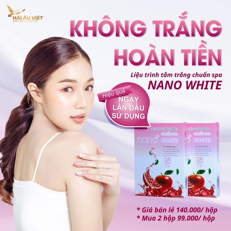 - Tắm trắng- truyền trắng nano white chuẩn spa- Cty Hải Âu Việt