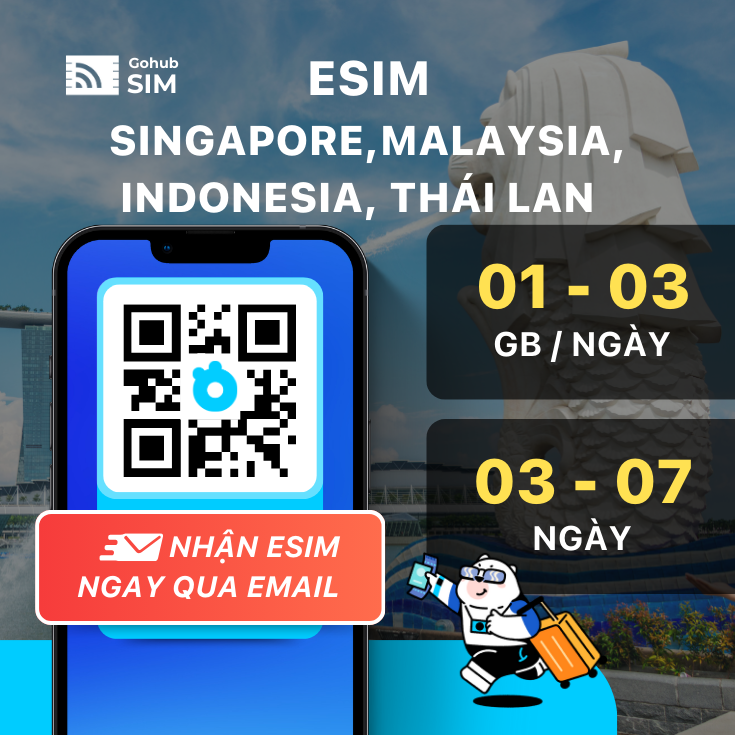 eSIM du lịch Singapore, Malaysia, Indonesia, Thái Lan - Gói theo ngày ( 03 - 07 ngày) - Gohub gửi eS