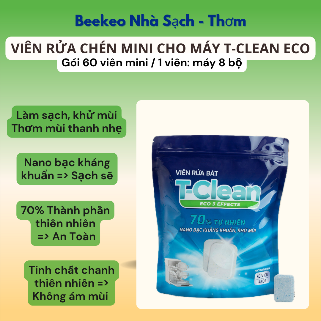 Viên rửa chén bát T-Clean Eco Mini 3 Effects (60v) dành cho máy rửa bát với Nano Bạc kháng khuẩn, sáng bóng, không lưu mùi hóa chất