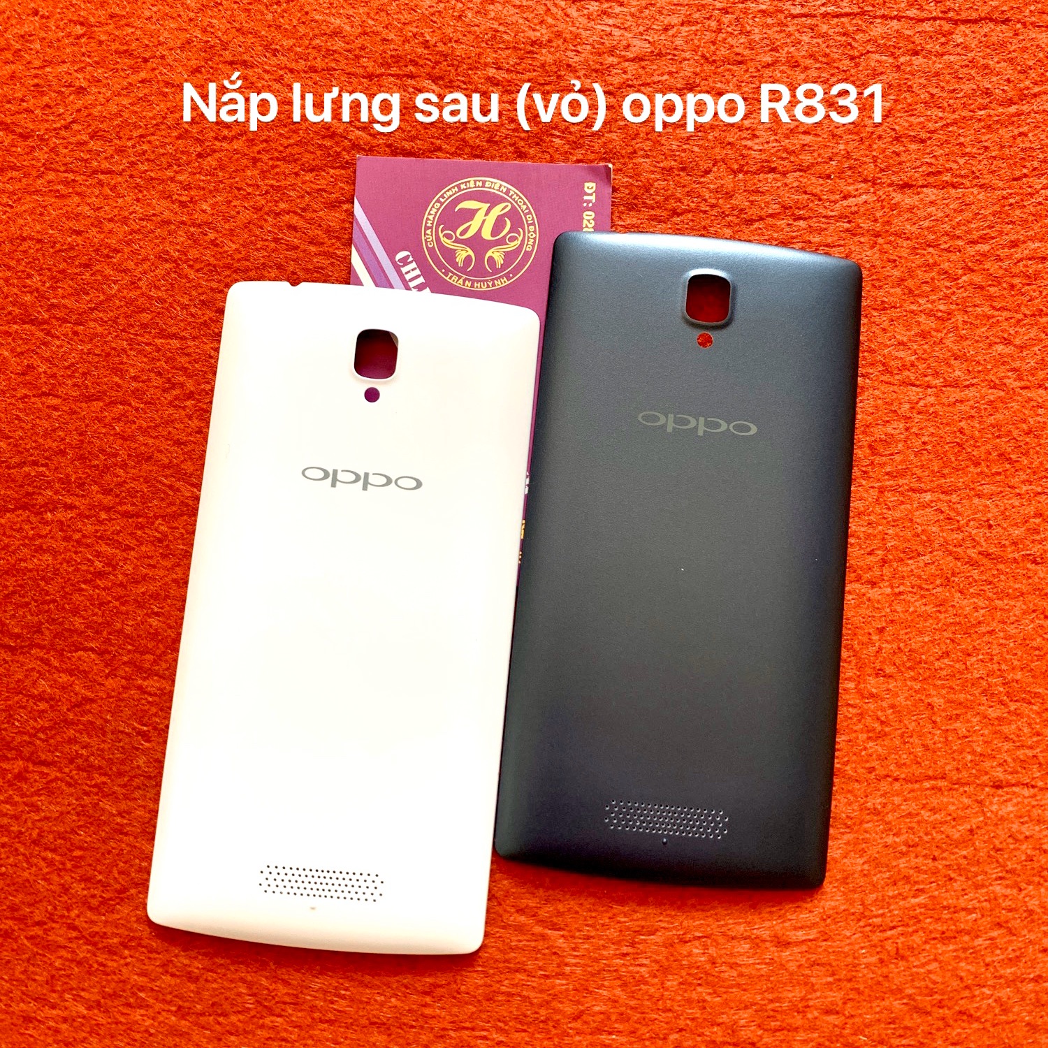 Nắp lưng sau - vỏ sau oppo R831 zin