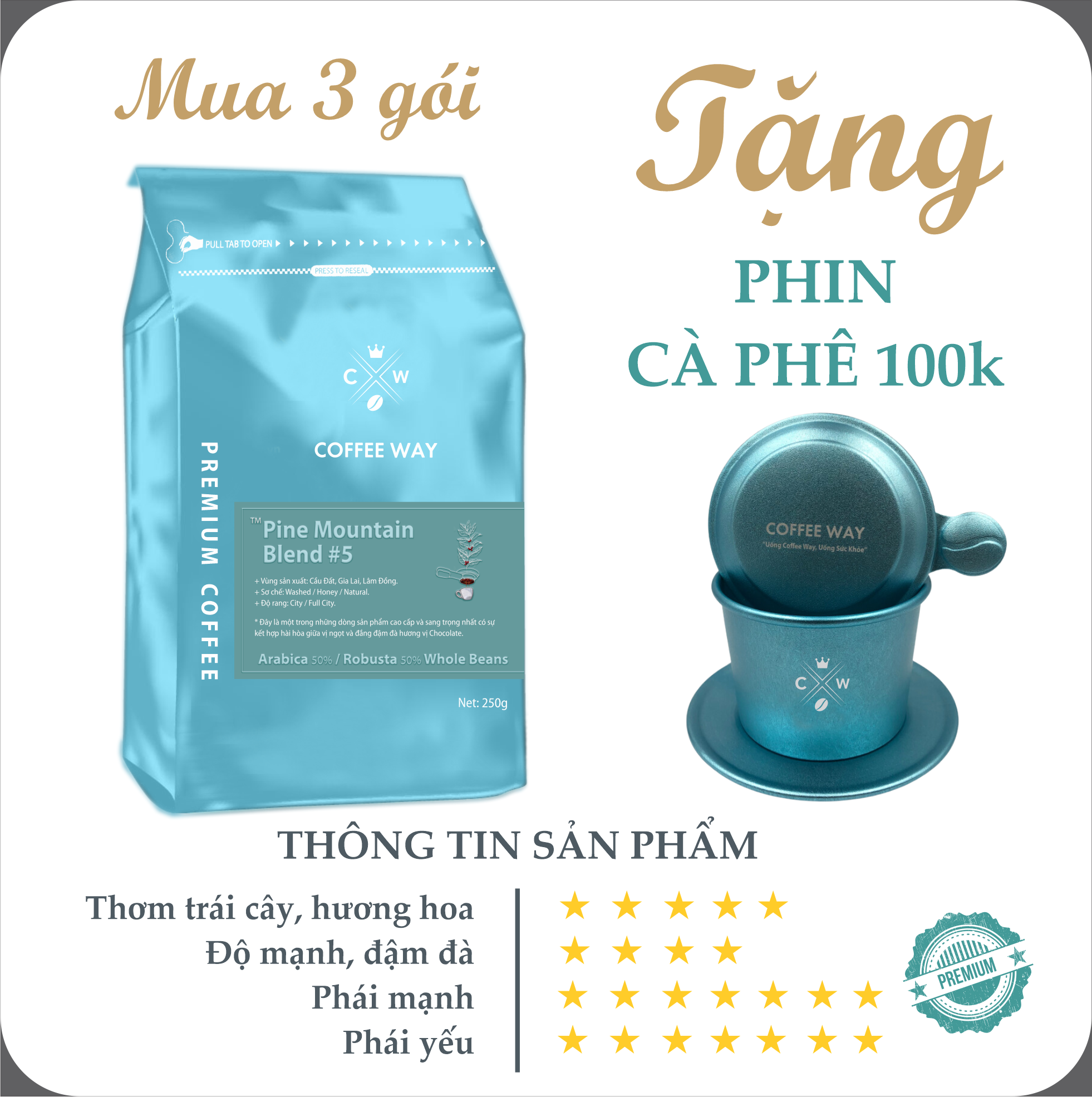 Cà phê Arabica Cầu Đất Cao Cấp kết hợp với Robusta Honey Cao Cấp - Coffee Way - Pine Mountain Blend #5.