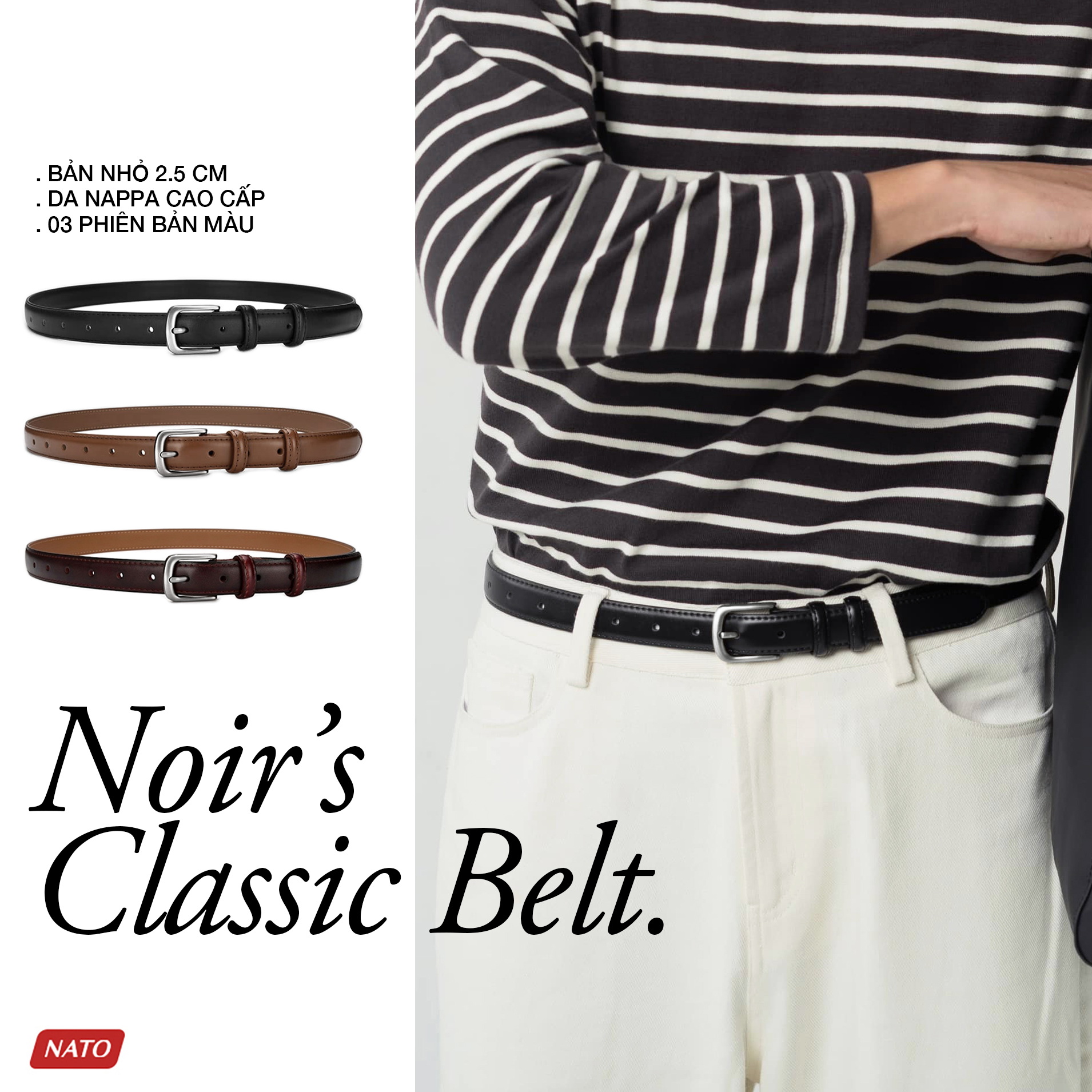  Thắt Lưng Nam Nữ NOIR Bản Nhỏ 2.5cm Dây Nịt Khóa Lỗ Kim Da Bò Cao Cấp Bền Đẹp Đi Làm Đi Học NATO 
