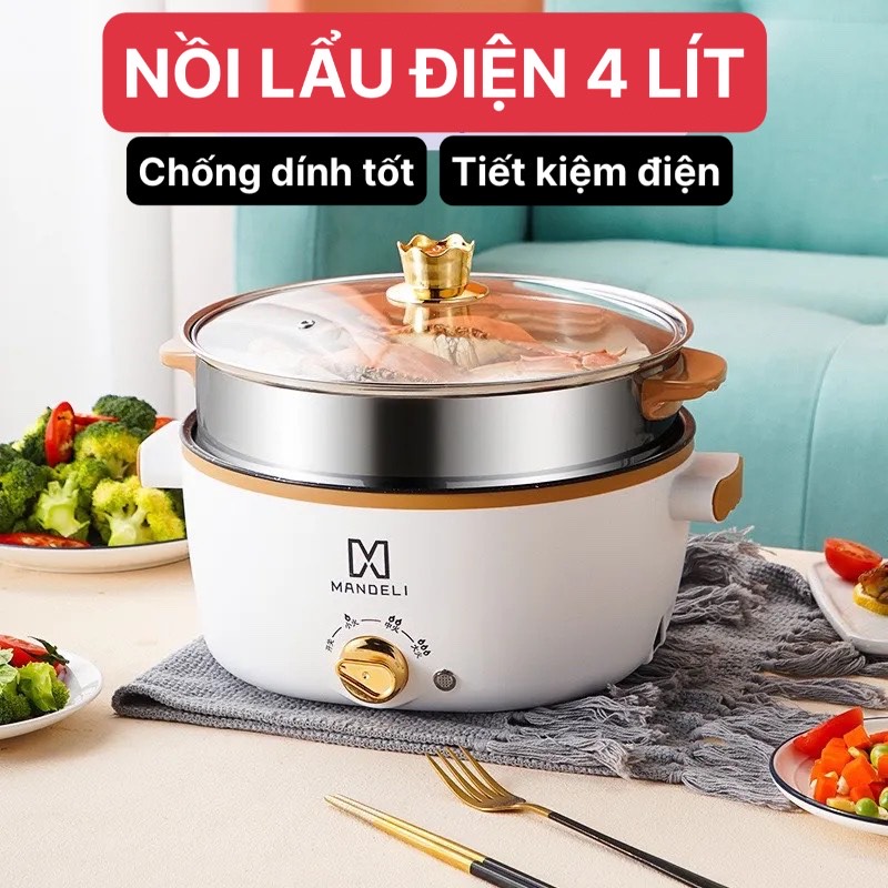 SIZE LỚN - NỒI LẨU ĐIỆN SIÊU TỐC MANDELI 4 LÍT TIẾT KIỆM ĐIỆN LÒNG NỒI CERAMIC CHỐNG DÍNH CỰC TỐT CÔNG SUẤT 1500W TẶNG XỬNG HẤP INOX - NỒI ĐIỆN ĐA NĂNG NẤU LẨU NẤU CƠM CHIÊN XÀO LUỘC TRỨNG TIỆN LỢI