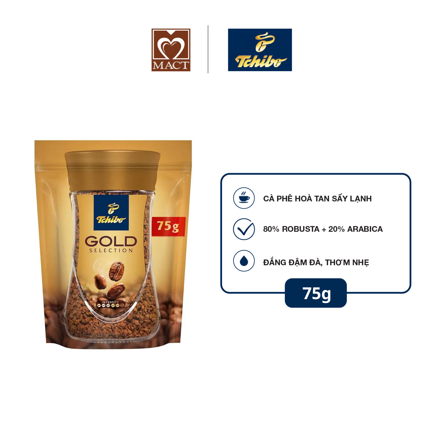  Cà phê hòa tan TCHIBO GOLD - 80% Robusta 20% Arabica - Vị đắng đậm và thơm nhẹ 