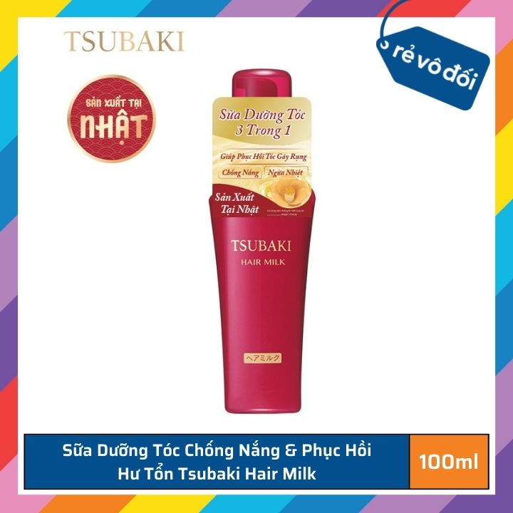 Sữa dưỡng tóc Tsubaki Hair Milk chống nắng và phục hồi hư tổn 100ml - Nhật Bản