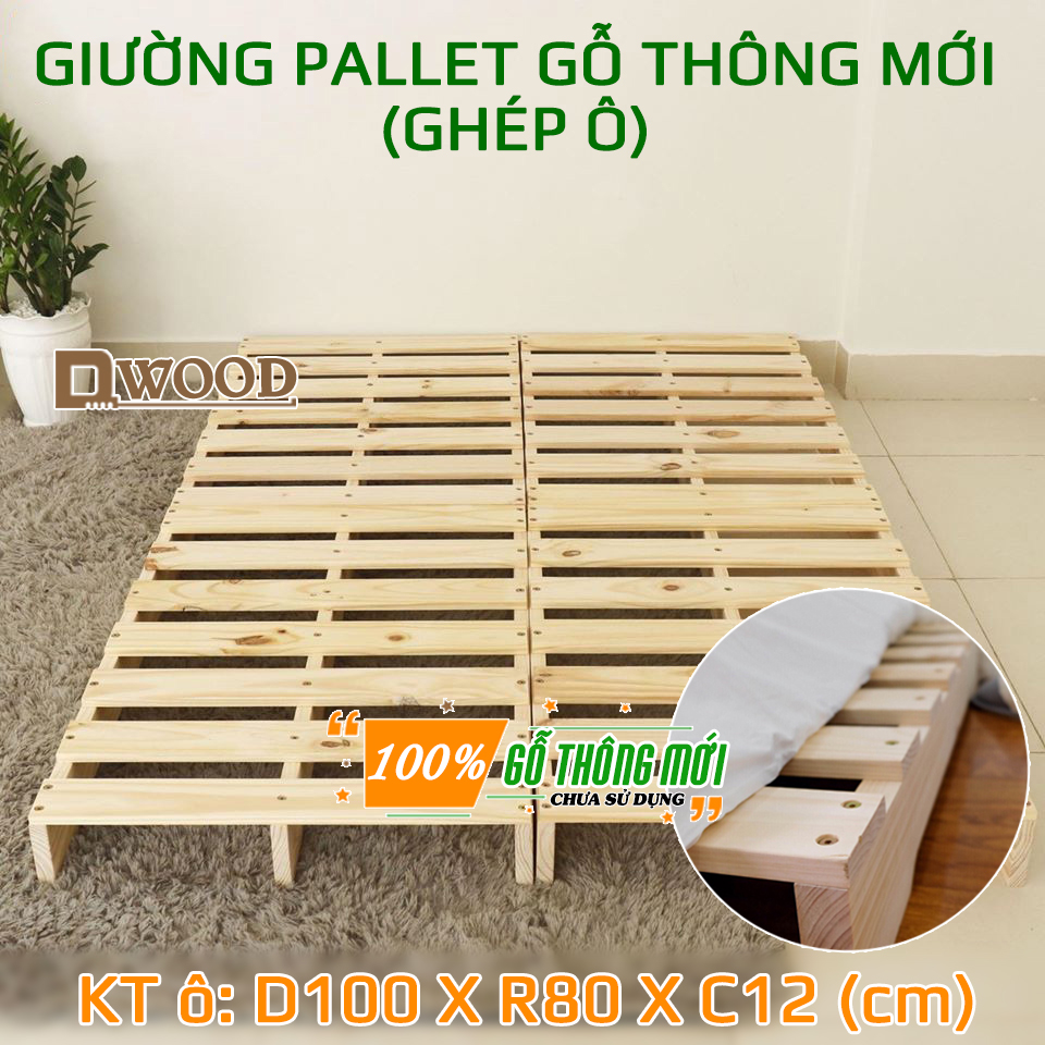 [HCM]Giường Pallet Gỗ Thông DWOOD Ghép Ô Tiện Dụng - Số Ô Tùy Chọn Theo Kích Thước Nệm