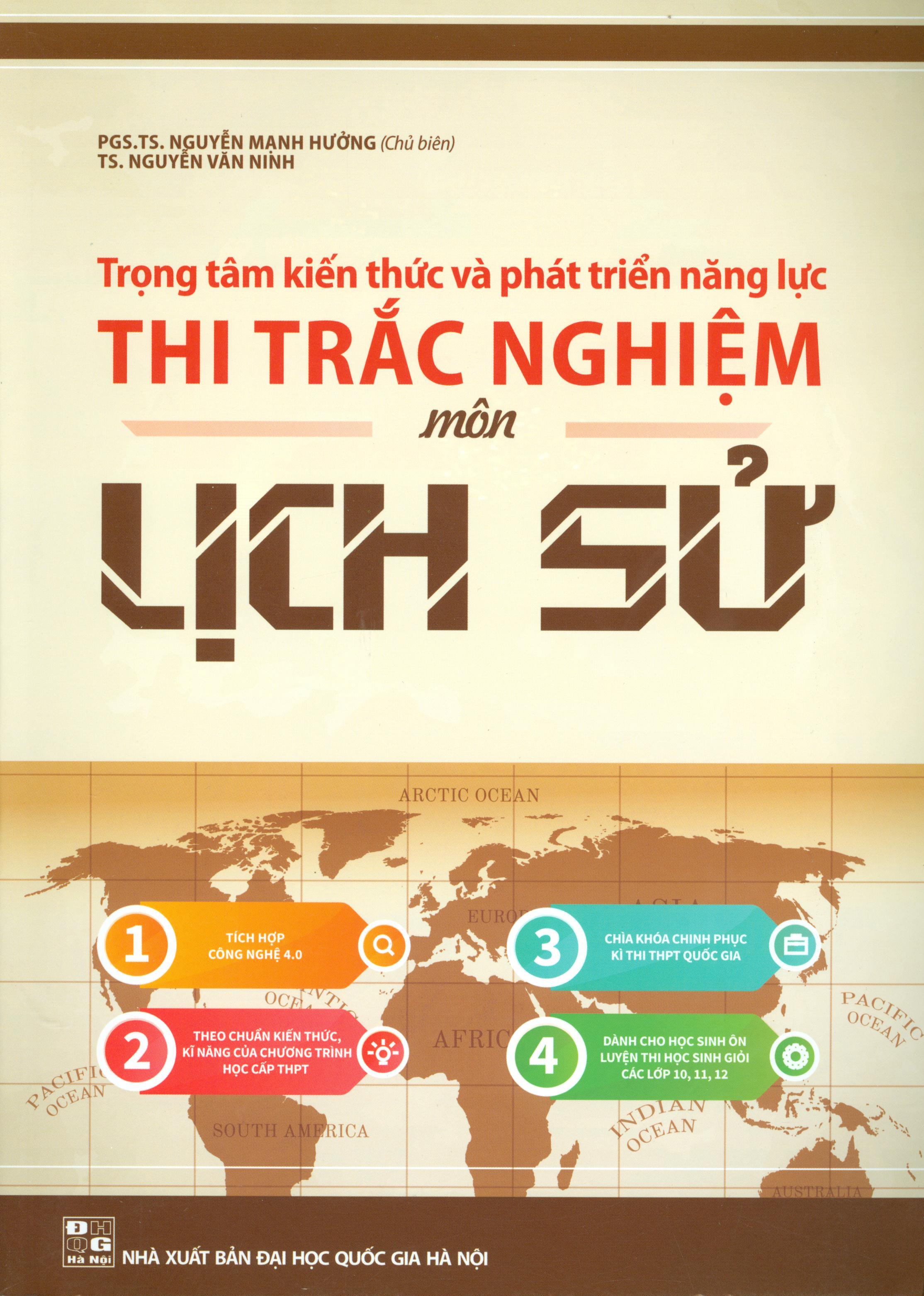 Trọng Tâm Kiến Thức Và Phát Triển Năng Lực Thi Trắc Nghiệm Môn Lịch Sử