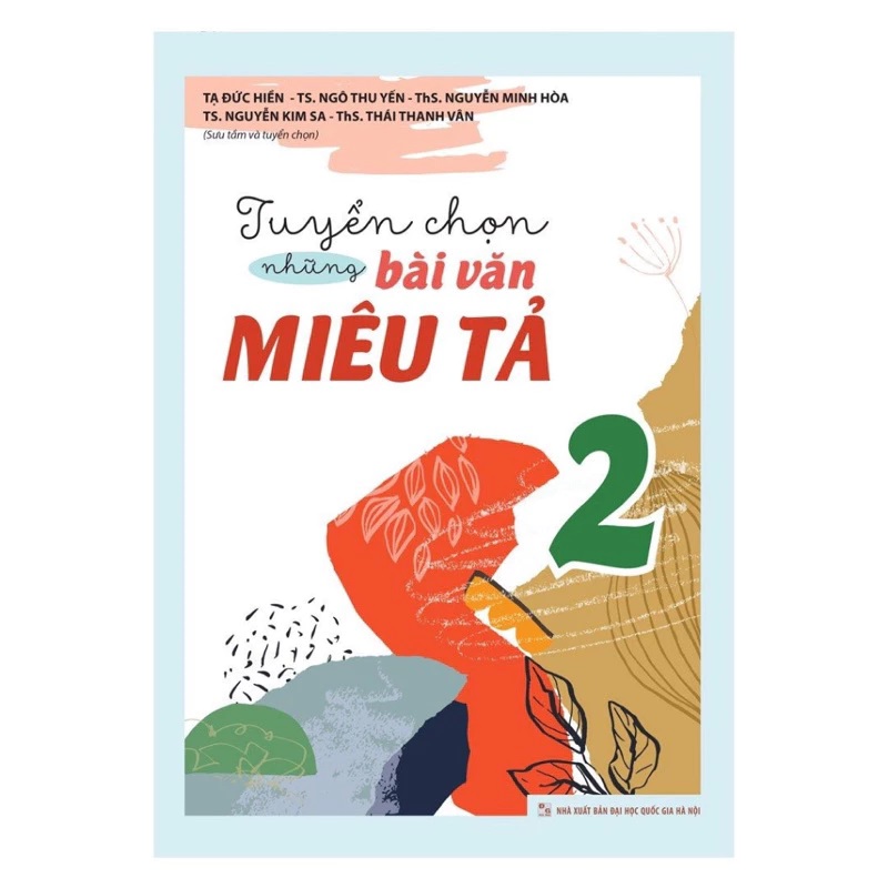 Sách - Tuyển chọn những bài văn miêu tả 2 (sưu tầm và tuyển chọn) - NXB Đại Học Quốc Gia Hà Nội - MLB55