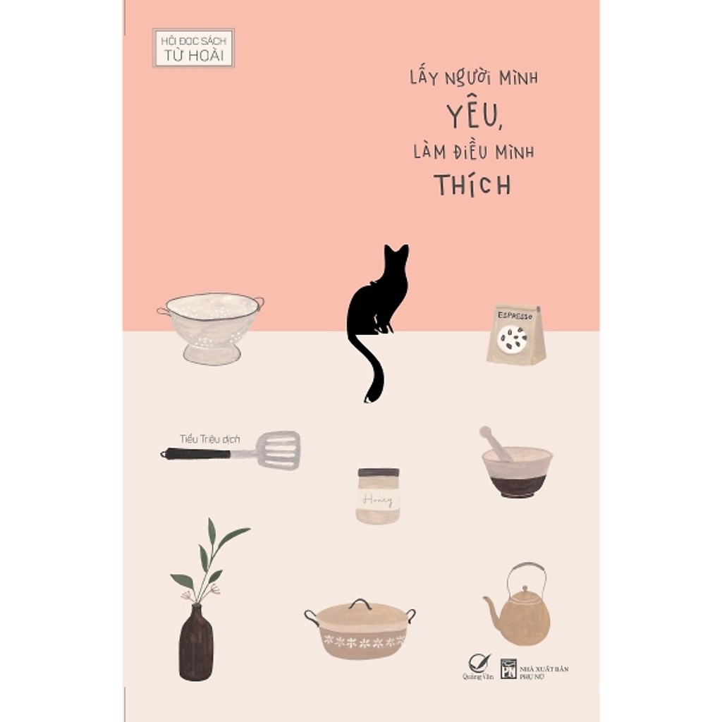Sách - Lấy người mình yêu, Làm điều mình thích - Mhbooks tặng bookmark
