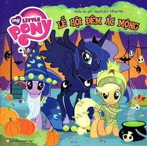 Fahasa - My Little Pony - Lễ Hội Đêm Ác Mộng