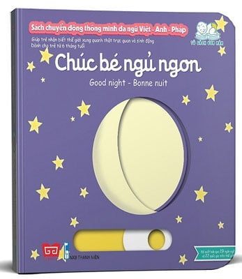 Fahasa - Sách Chuyển Động Thông Minh Đa Ngữ Việt - Anh - Pháp: Chúc Bé Ngủ Ngon - Good Night - Bonne Nuit