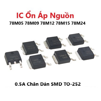 Gói 10 con ic ổn áp nguồn 78m05 78m09 78m12 78m15 78m24 0.5a chân dán smd to-252