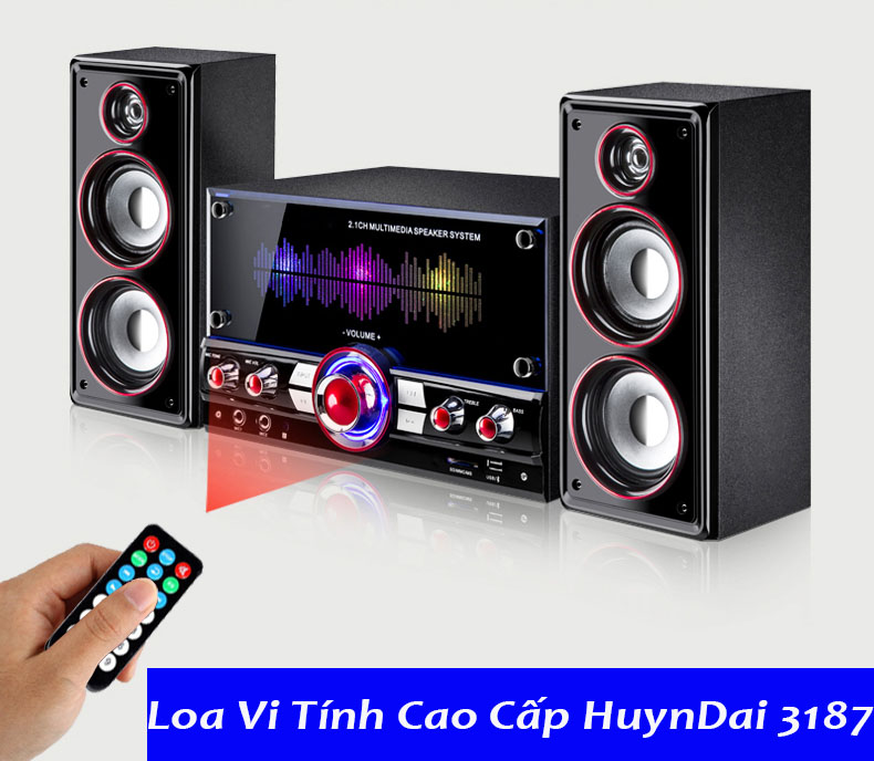 [HCM][ÂM THANH TUYỆT HẢO] Dàn Âm Thanh Giải Trí Đỉnh Cao Dàn Loa Vi Tính HuynDai 3187 Bộ Loa Nghe Nhạc 2.1 RMS 45W Cực Mạnh Kết Nối Với Mọi Thiết Bị Thẻ Nhớ Hát Karaoke...