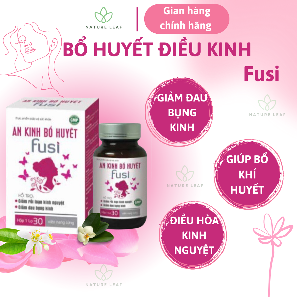 Điều hòa kinh nguyệt Fusi giúp bổ huyết điều kinh, bổ máu, giúp giảm đau bụng kinh - Nature Leaf