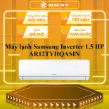 Máy lạnh Samsung Inverter 1.5 HP AR12TYHQASIN - GIAO TOÀN QUỐC - CHỈ MIỄN PHÍ HCM
