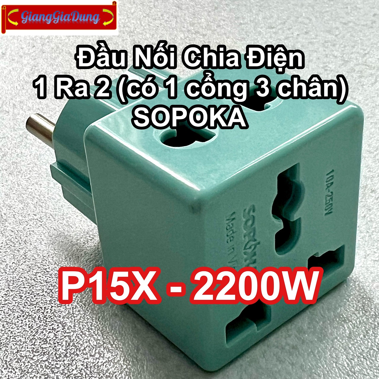 Phích Chia Điện - Đầu Nối Chia Điện 1 Ra 2 Cổng P15X SOPOKA Có 1 Cổng 3 Chấu - Chịu Tải 2200W