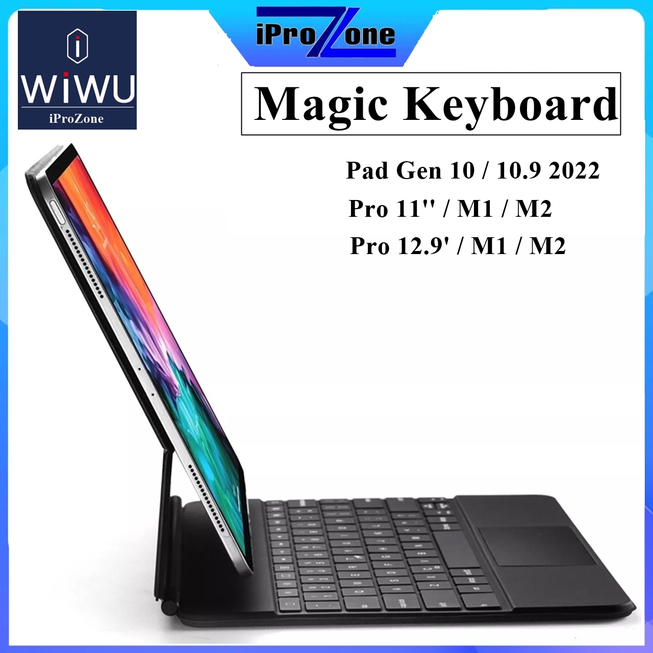 Wiwu magic keyboard cho ipad gen 10 / 10.9 in 2022 , ipad air 4 / 5 , ipad pro 11 2022 / 12.9 inch m1 , m2 . bao da bàn phím hút nam châm