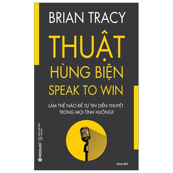 Nguyetlinhbook Sách - Thuật Hùng Biện - Tác Giả Brian Tracy.
