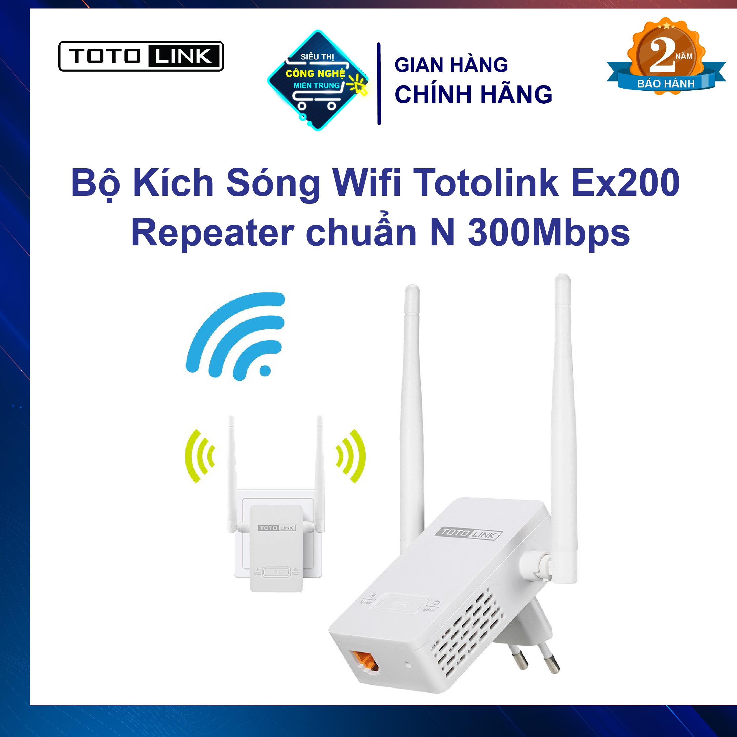Bộ Kích Sóng Wifi Totolink Ex200 Repeater chuẩn N 300Mbps