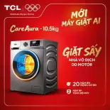 【Miễn Phí Lắp Đặt Cơ Bản Toàn Quốc】Máy giặt sấy TCL Care Aura 10.5KG - Động Cơ DD Inverter Cao Cấp - TCL TWD105-P122DG - Máy Giặt Sấy Cửa Trước