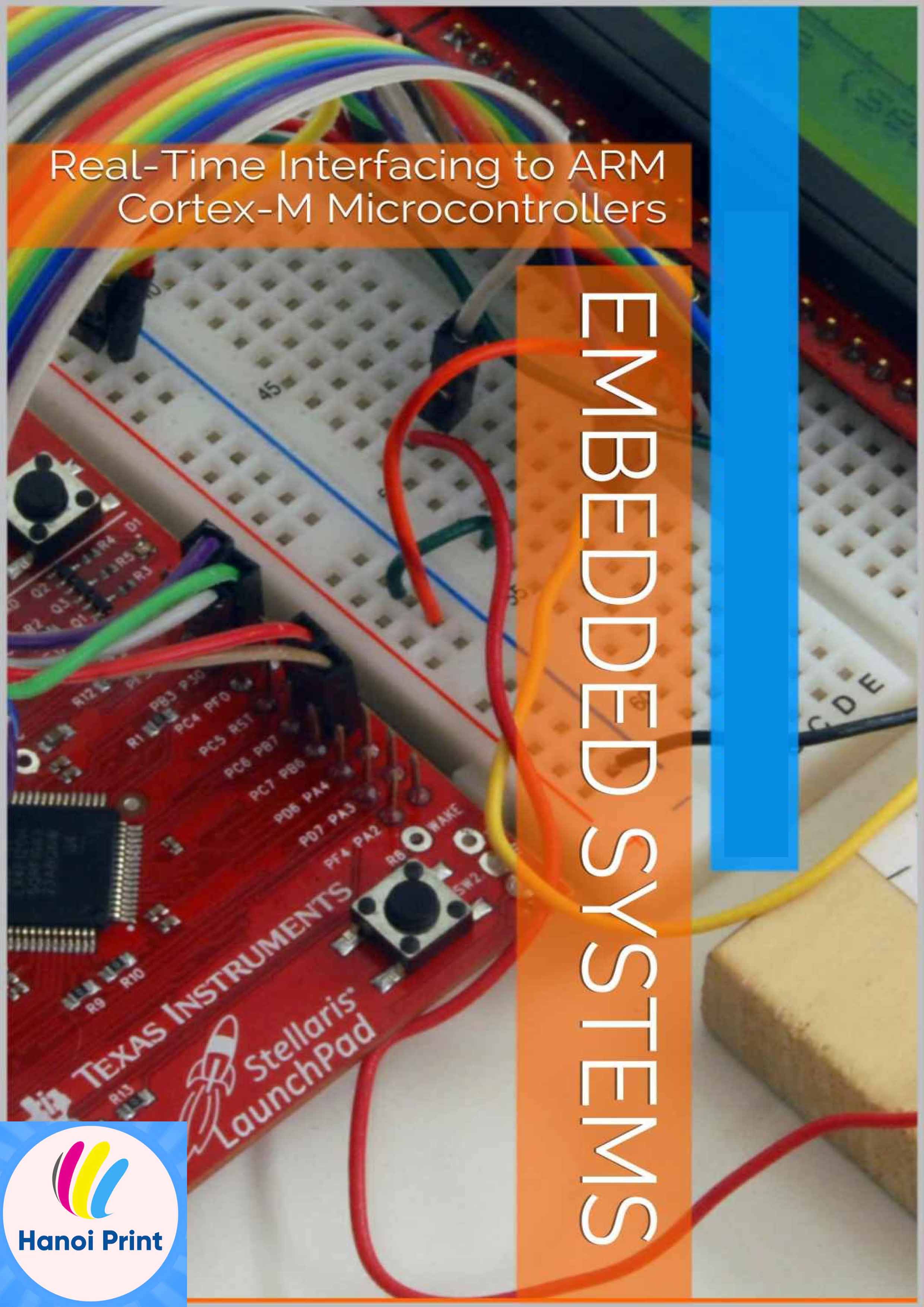 Tập giấy A4-Embedded Systems VOL. 2 Real-Time Interfacing to ARM Cortex-M Microcontrollers