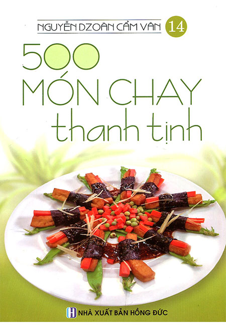 Sách - 500 Món Chay Thanh Tịnh - Tập 14 - Phương Nam Book