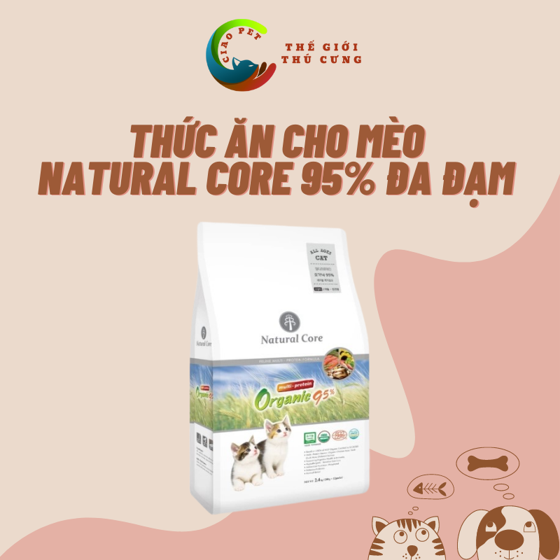 Thức ăn cho mèo - natural core đa đạm 95%