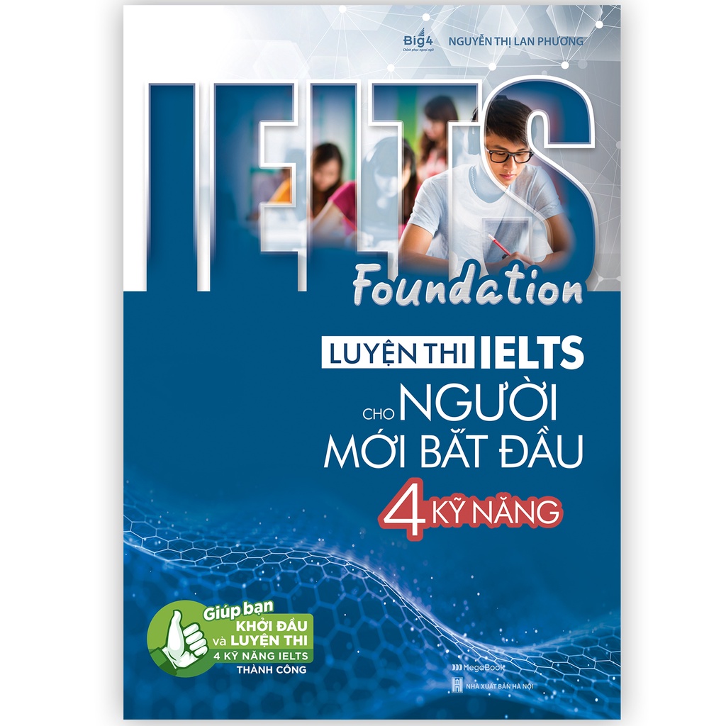 Sách ielts foundation - luyện thi ielts cho người mới bắt đầu 4 kỹ năng - megabook