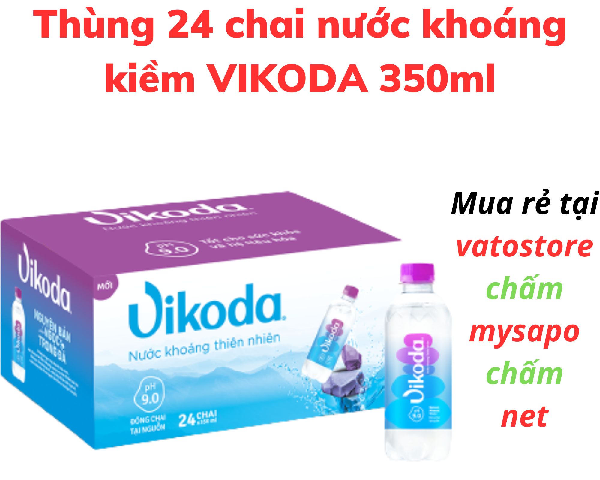 Thùng 24 chai nước khoáng kiềm VIKODA 350ml / Lốc 6 chai nước khoáng kiềm VIKODA 350ml