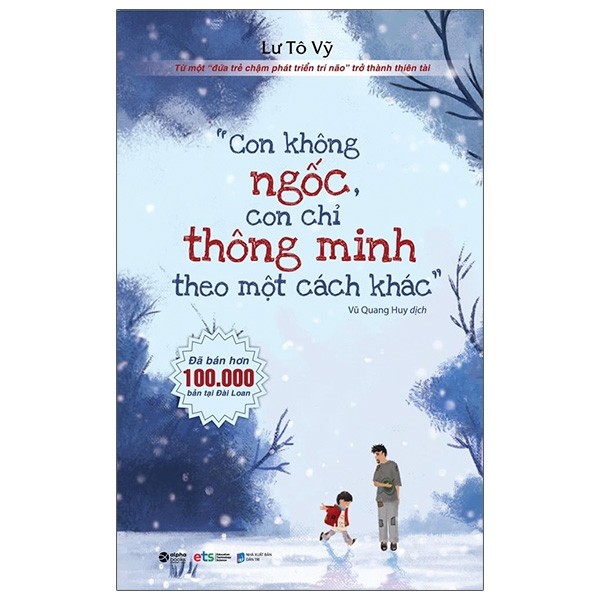 Con không ngốc con chỉ thông minh theo một cách khác