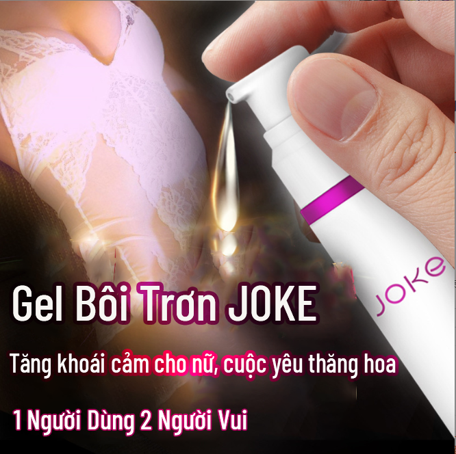 Gel Bôi Trơn Kích Thích Phái Nữ "Joker" Giải Khô Hạn Mềm Mại Giảm Đau Khi Quan Hệ Tăng Ham Muốn Phái Nữ GIữ Lửa Cuộc Tình