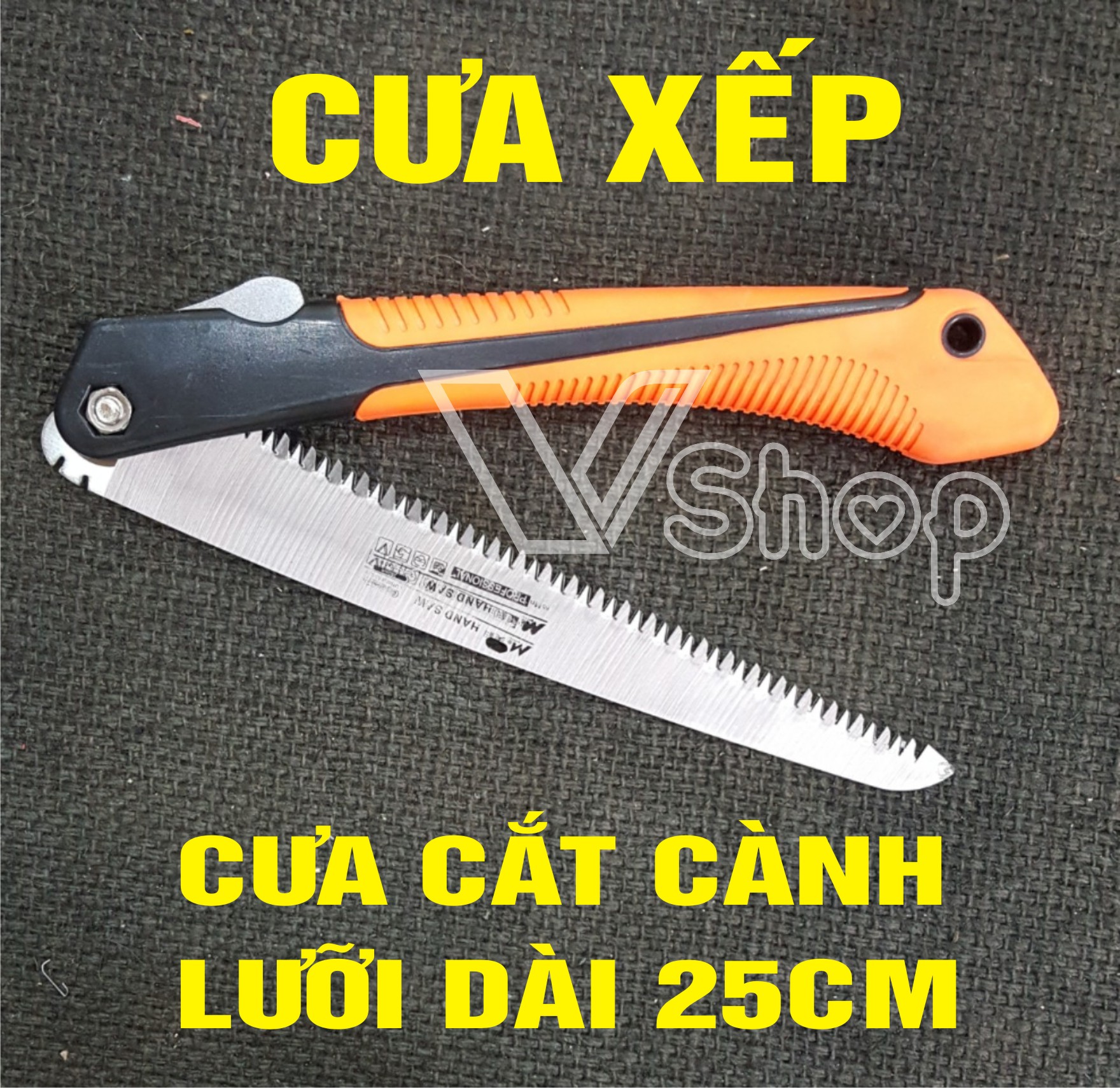 Cưa xếp, cưa cắt cành. Cưa lưỡi gập, lưỡi 25cm