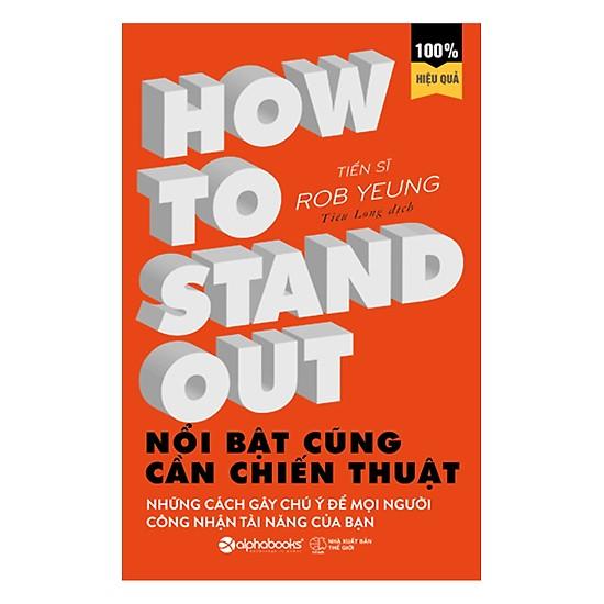 Nổi bật cũng cần chiến thuật