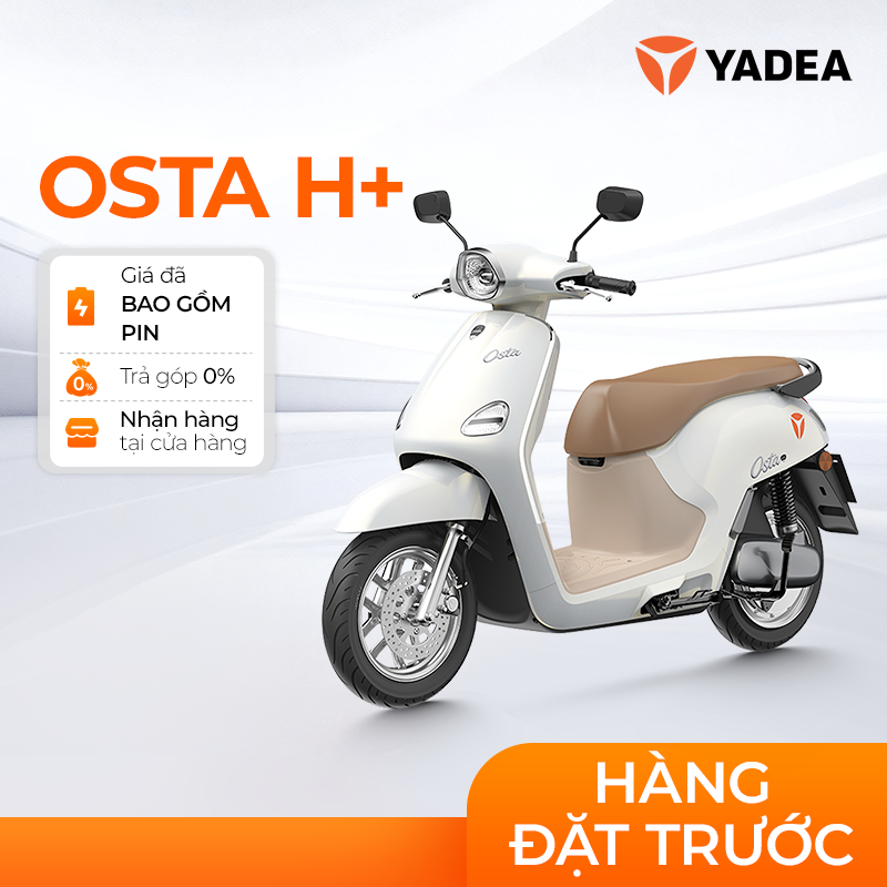 [TRẢ GÓP 0%] Xe Máy Điện Thông Minh Yadea OSTA H+ 120KM 1 Lần Sạc - Bảo Hành 3 Năm