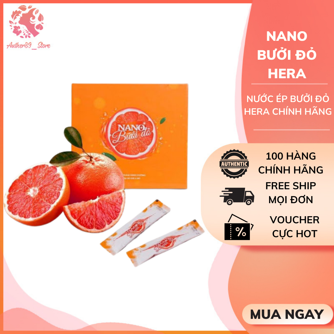 Chính hãng - nano bưởi đỏ hera_ auth89_store