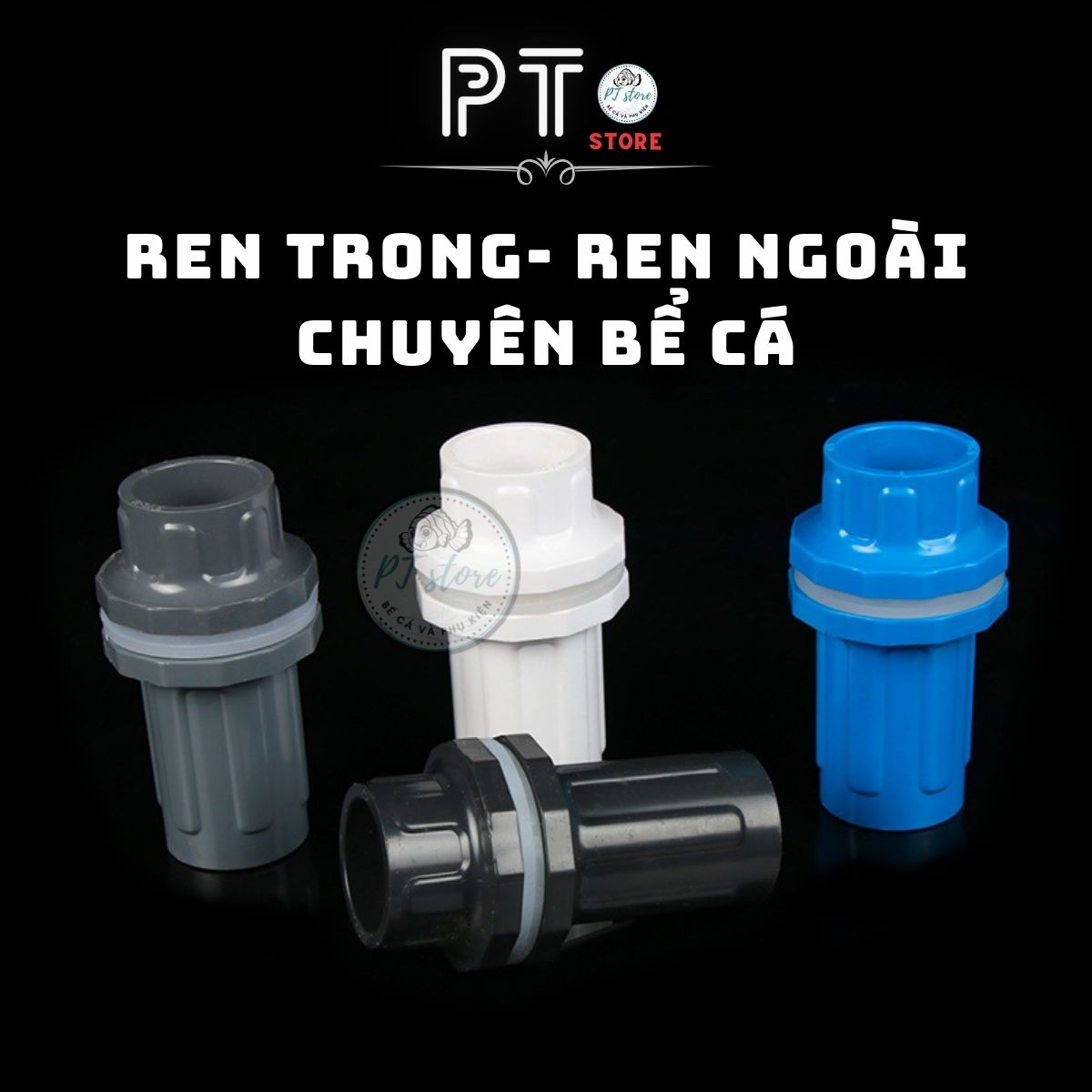 Dùng cho hồ cá, bể cá. nối răng trong, ngoài chuyên nhựa pvc-u phi 20-25-32