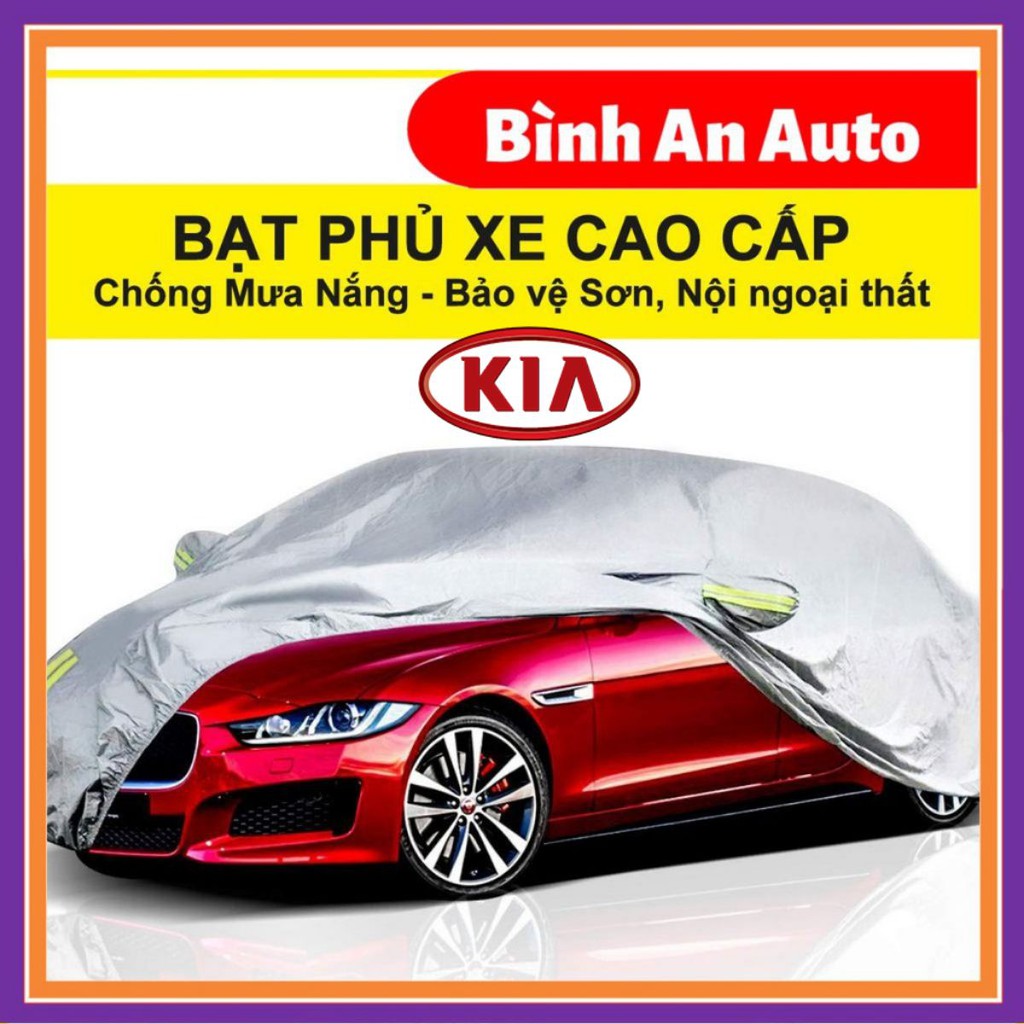 Bạt Phủ Xe Ô Tô Kia Morning, Soluto, Cerato, Seltos, K3, Rondo, Optima, Sorento, Sedona Tráng nhôm 3 lớp chống nóng, mưa, xước sơn,bat phu xe hoi,bat xe hoi,bat phu o to,bat phu oto,bat o to,bat oto