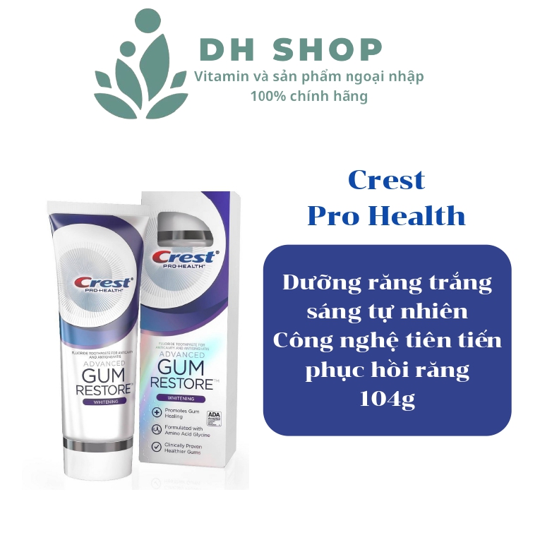 Hàng Mỹ Kem đánh răng Crest ProHealth Gum Restore whitening - DH Shop