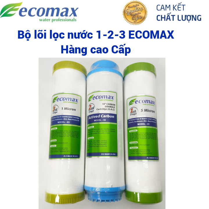Bộ lõi lọc nước 1,2,3 - Bộ lõi lọc nước Ecomax