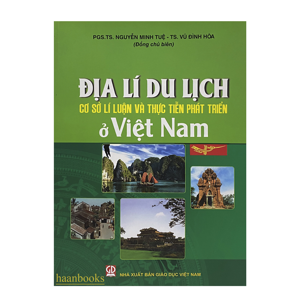 Sách Địa Lý Du Lịch Việt Nam - Cơ sở lí luận và thực tiễn phát triển ở Việt Nam