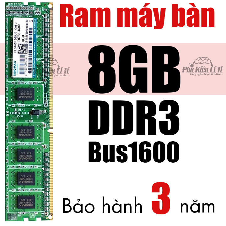 Ram máy tính bàn ddr3 8g bus 1600 kingmax
