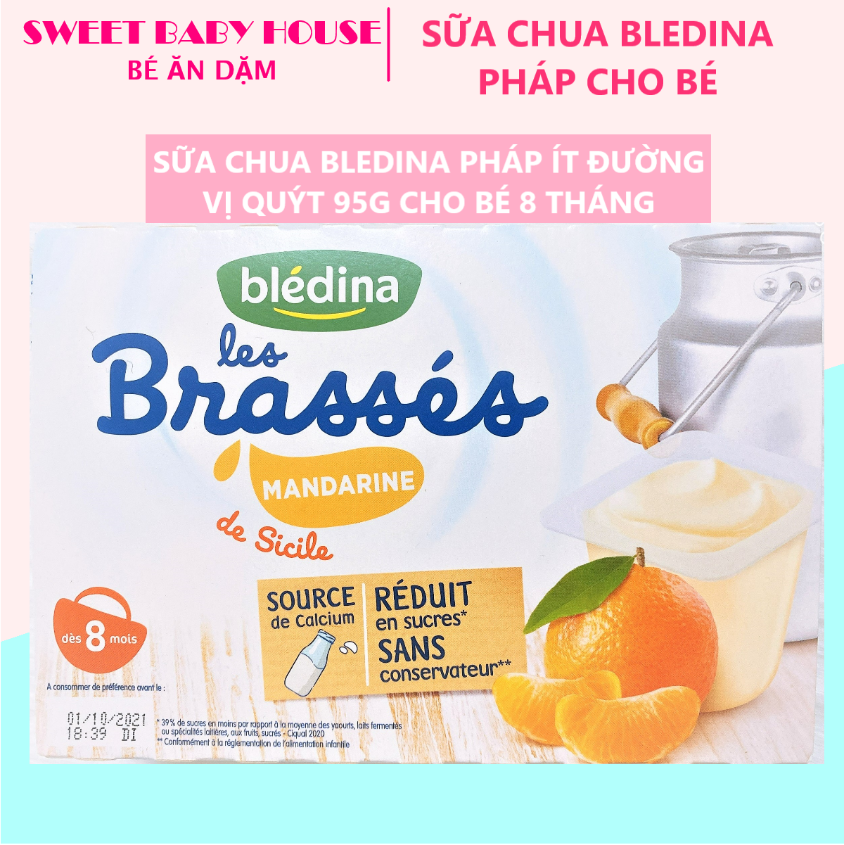 Sữa chua nguội Bledina Pháp ăn dặm ít đường vị quýt cho bé 8 tháng  - Sweet Baby House