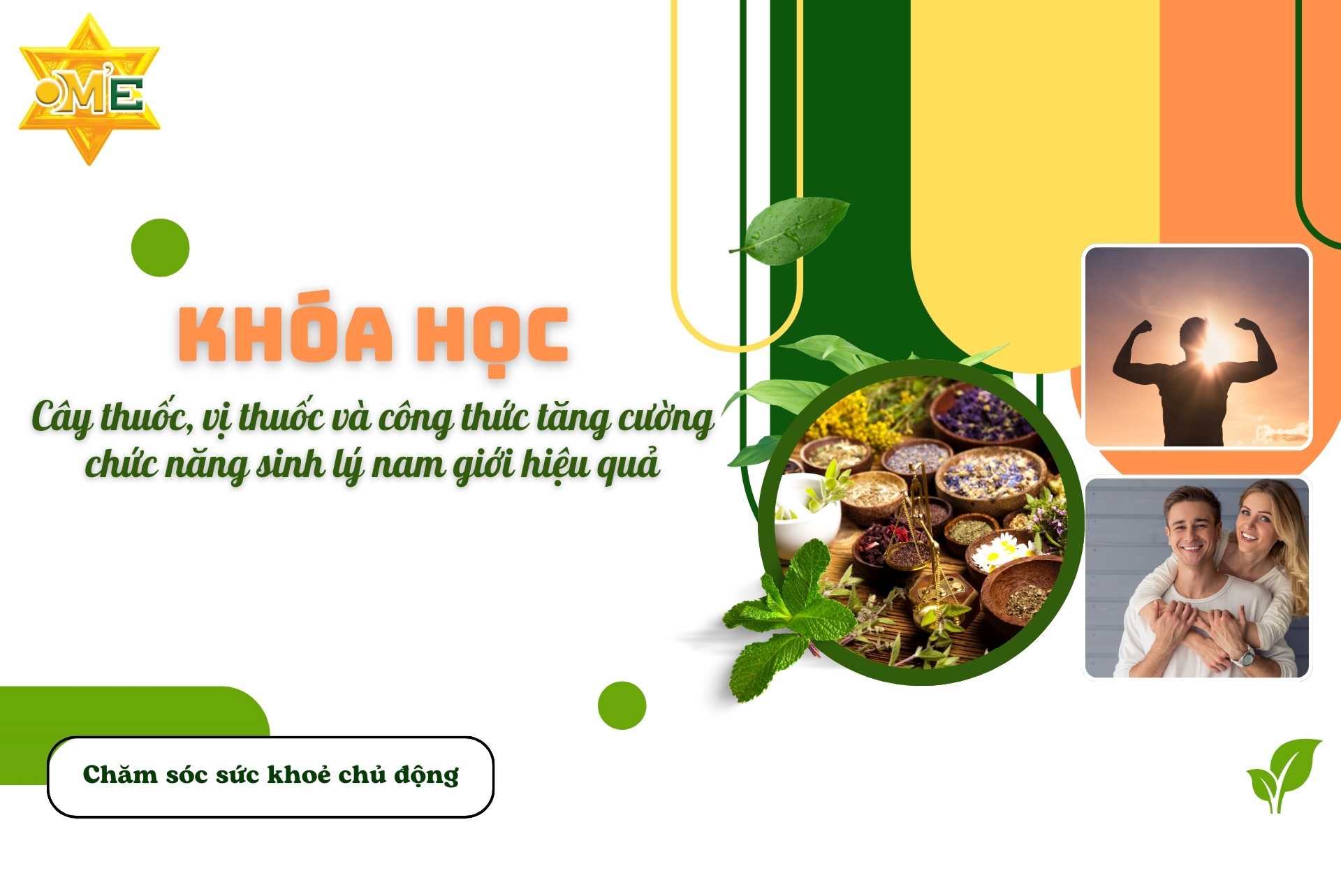 Khóa học Cây thuốc, vị thuốc và công thức tăng cường chức năng sinh lý nam giới hiệu quả - Khóa học Online - Trung tâm OM'E