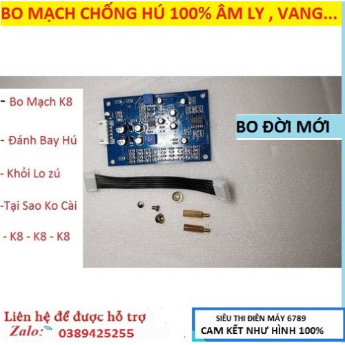 BO MẠCH CHỐNG HÚ CHO VANG, ÂM LY - K8