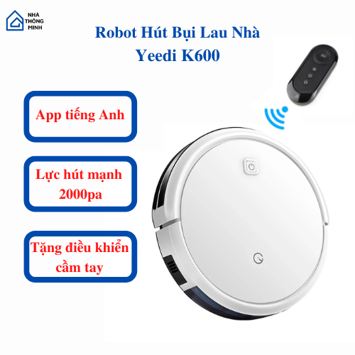Robot hút bụi lau nhà ecovacs yeedi k600, yeddi k650 giá siêu rẻ, lực hút 2000pa, mới nhất 2022