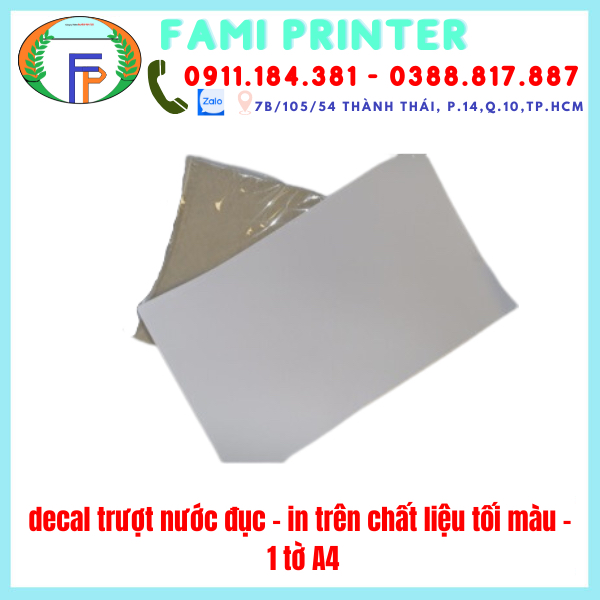 Decal Trượt Nước Đục giấy in ảnh, giấy photo - In Trên Chất Liệu Tối Màu - 1 Tờ A4