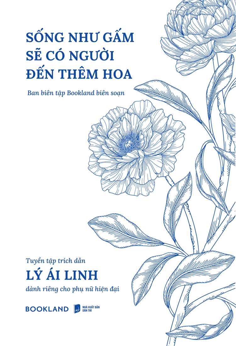 Sách - Sống Như Gấm Sẽ Có Người Đến Thêm Hoa